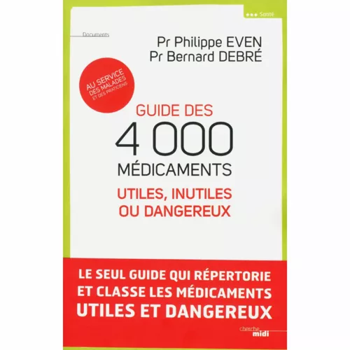 Les médicaments sont-ils dangereux, inutiles ou inefficaces ?